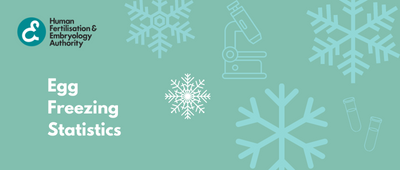 Statistics from the HFEA on Egg Freezing