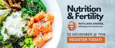 Nutrition & Fertility - with Special Guest: Nutritionist, Jane Aherne